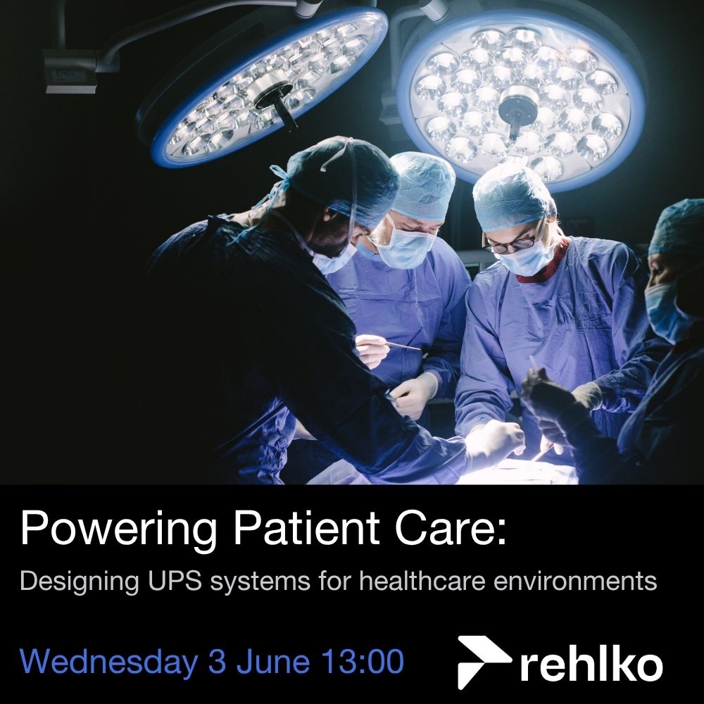 Powering Patient Care: Designing UPS systems for healthcare environments | Live CPD webinar 2026